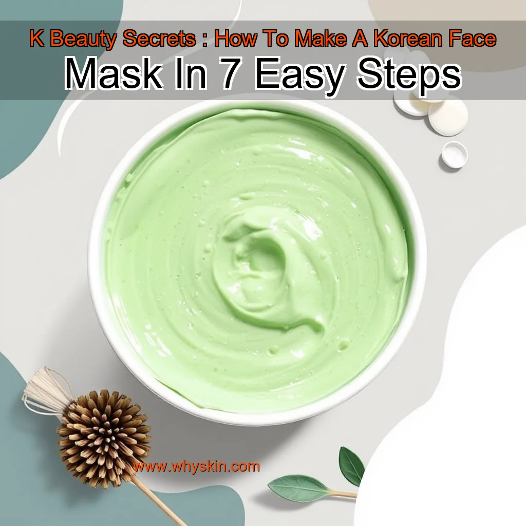Read more about the article K  Beauty Secrets : How To Make A Korean Face Mask In 7 Easy Steps