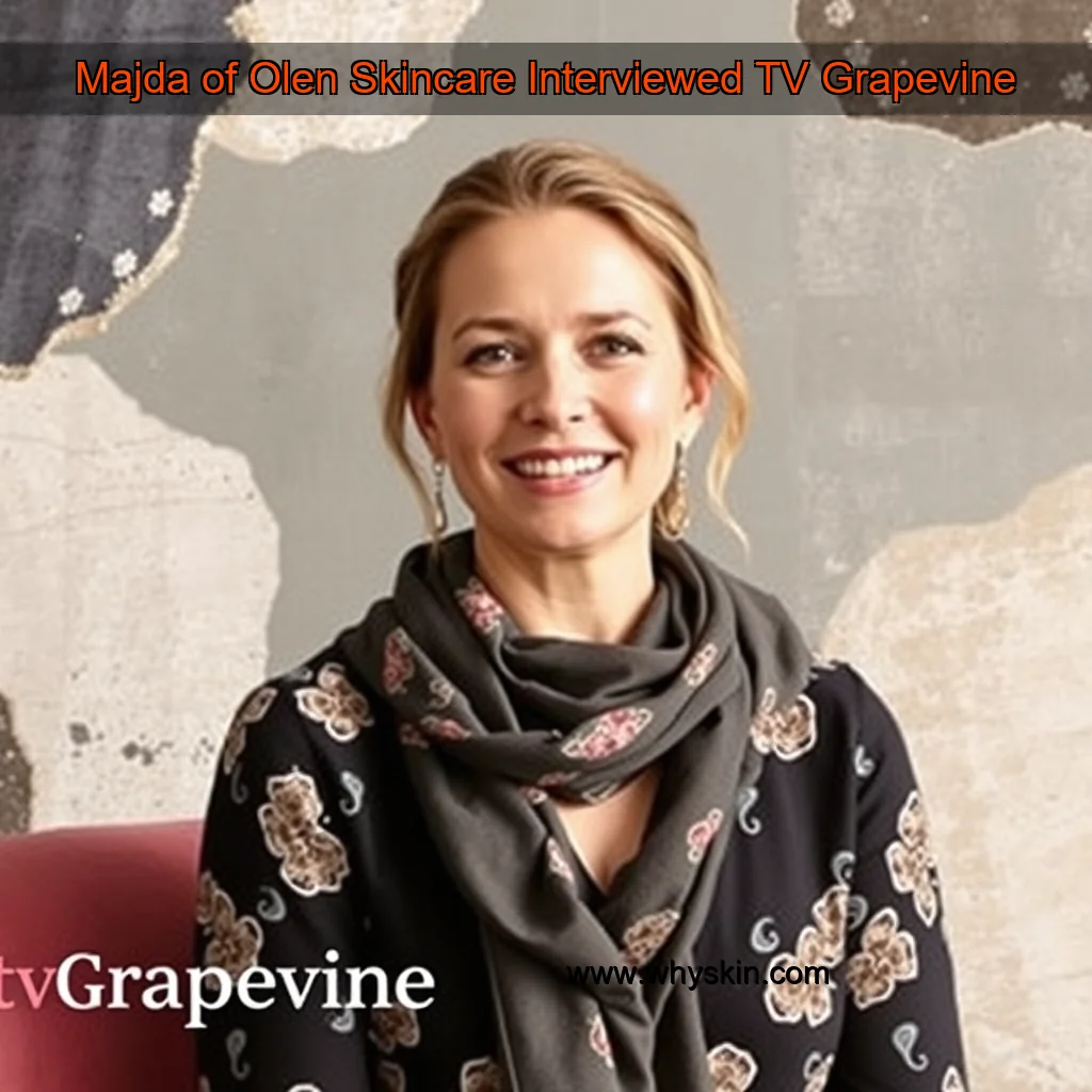 You are currently viewing Majda of Olen Skincare Interviewed  TV Grapevine
