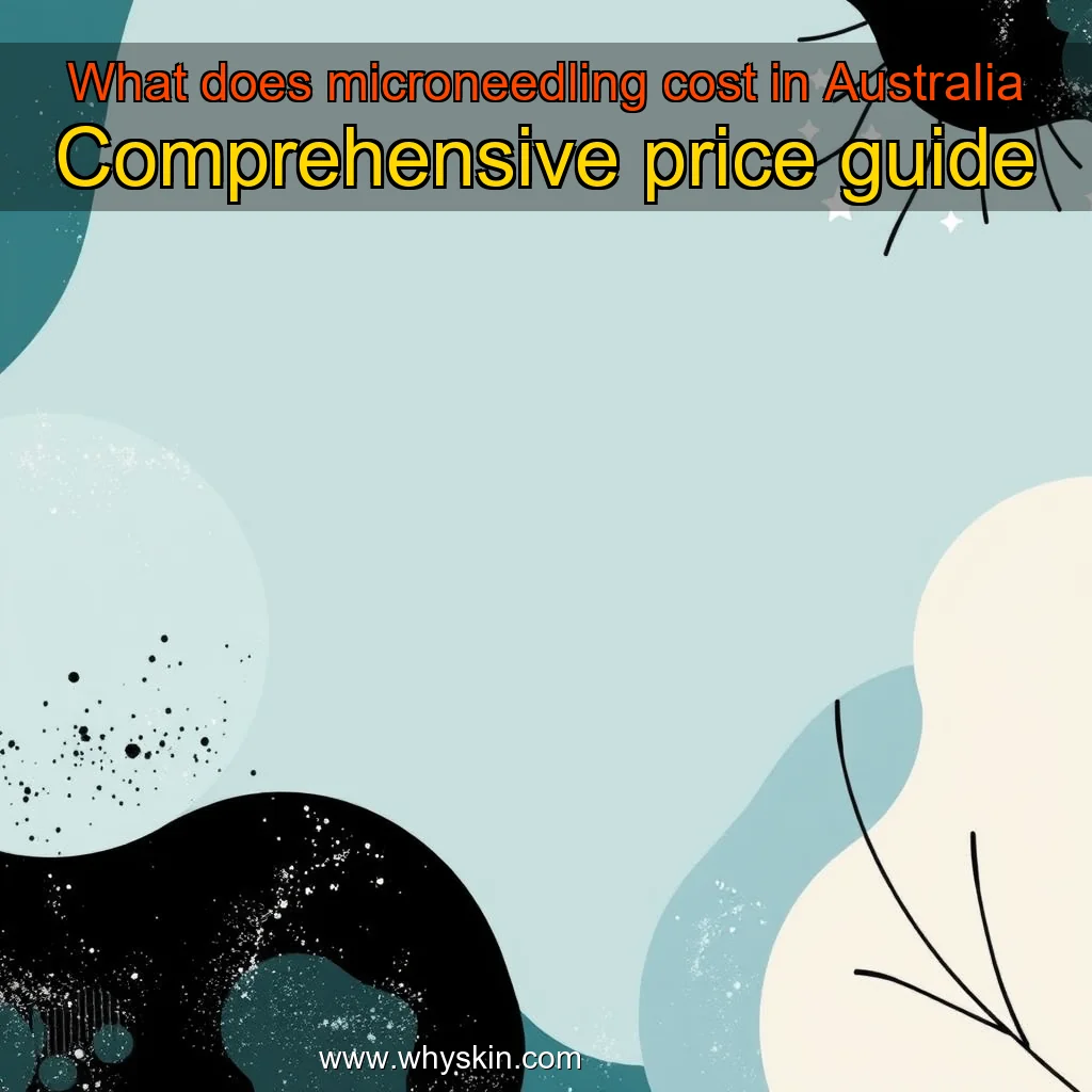 You are currently viewing What does microneedling cost in Australia  Comprehensive price guide