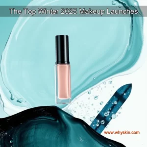 Read more about the article The Top Winter 2025 Makeup Launches