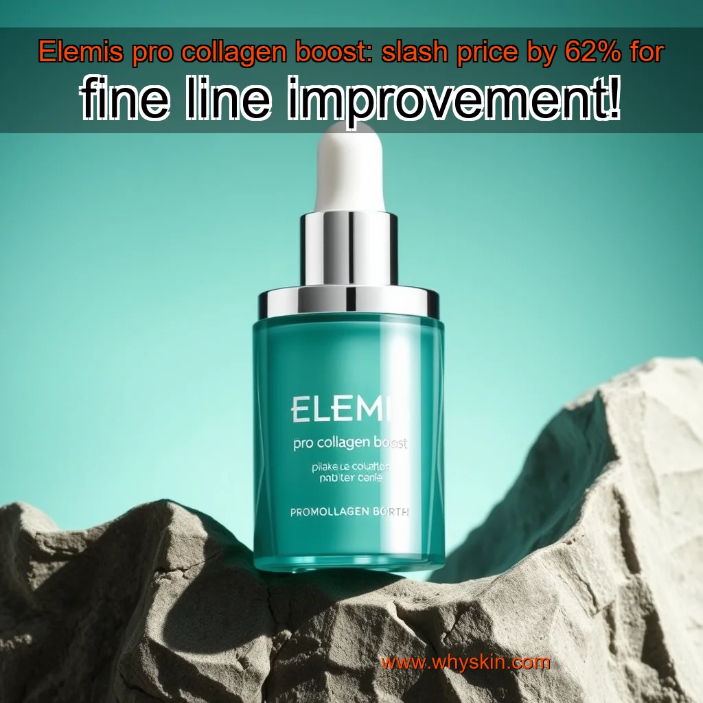 You are currently viewing Elemis pro collagen boost: slash price by 62% for fine line improvement!