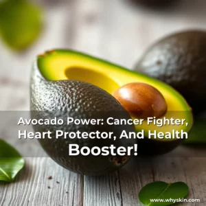 Read more about the article Avocado Power: Cancer Fighter, Heart Protector, And Health Booster!