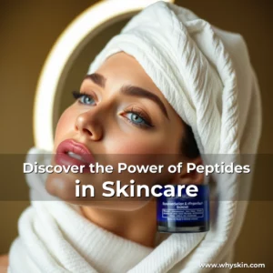 Read more about the article Discover the Power of Peptides in Skincare