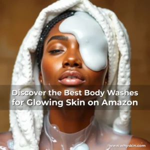 Read more about the article Discover the Best Body Washes for Glowing Skin on Amazon