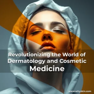Read more about the article Revolutionizing the World of Dermatology and Cosmetic Medicine