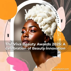Read more about the article The Viva Beauty Awards 2025: A Celebration of Beauty Innovation