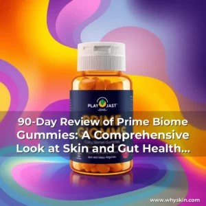 Read more about the article 90-Day Review of Prime Biome Gummies: A Comprehensive Look at Skin and Gut Health Benefits