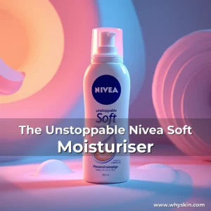 Read more about the article The Unstoppable Nivea Soft Moisturiser
