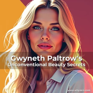 Read more about the article Gwyneth Paltrow’s Unconventional Beauty Secrets