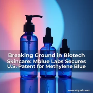 Read more about the article Breaking Ground in Biotech Skincare: Mblue Labs Secures U.S. Patent for Methylene Blue